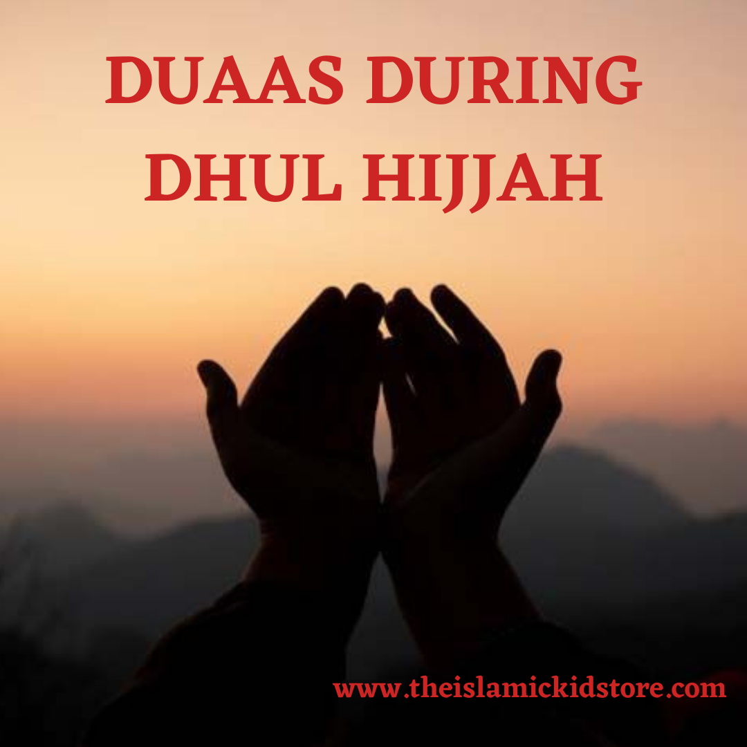 DUAAS DURING DHUL HIJJAH