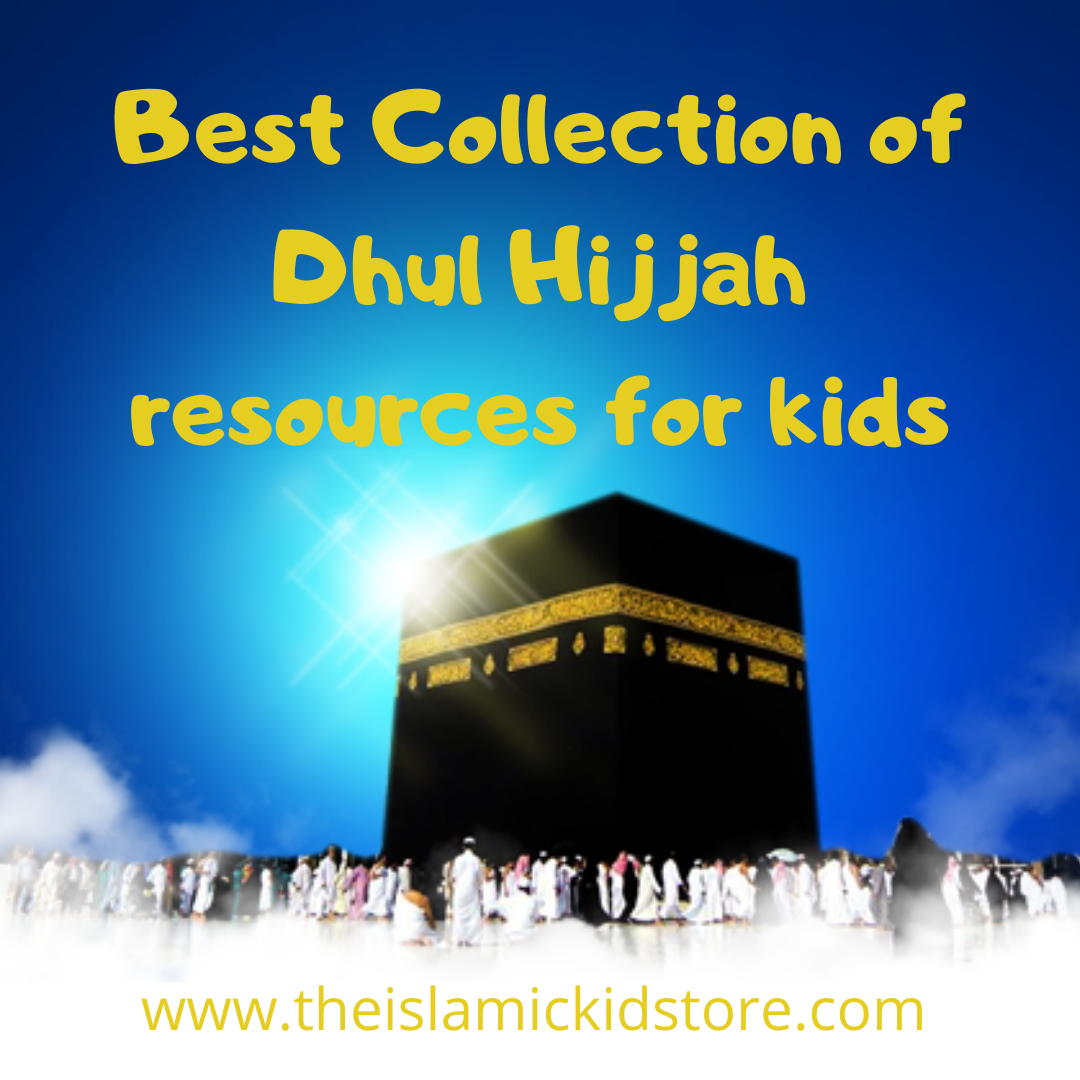 Best Collection of Dhul Hijjah resources for kids