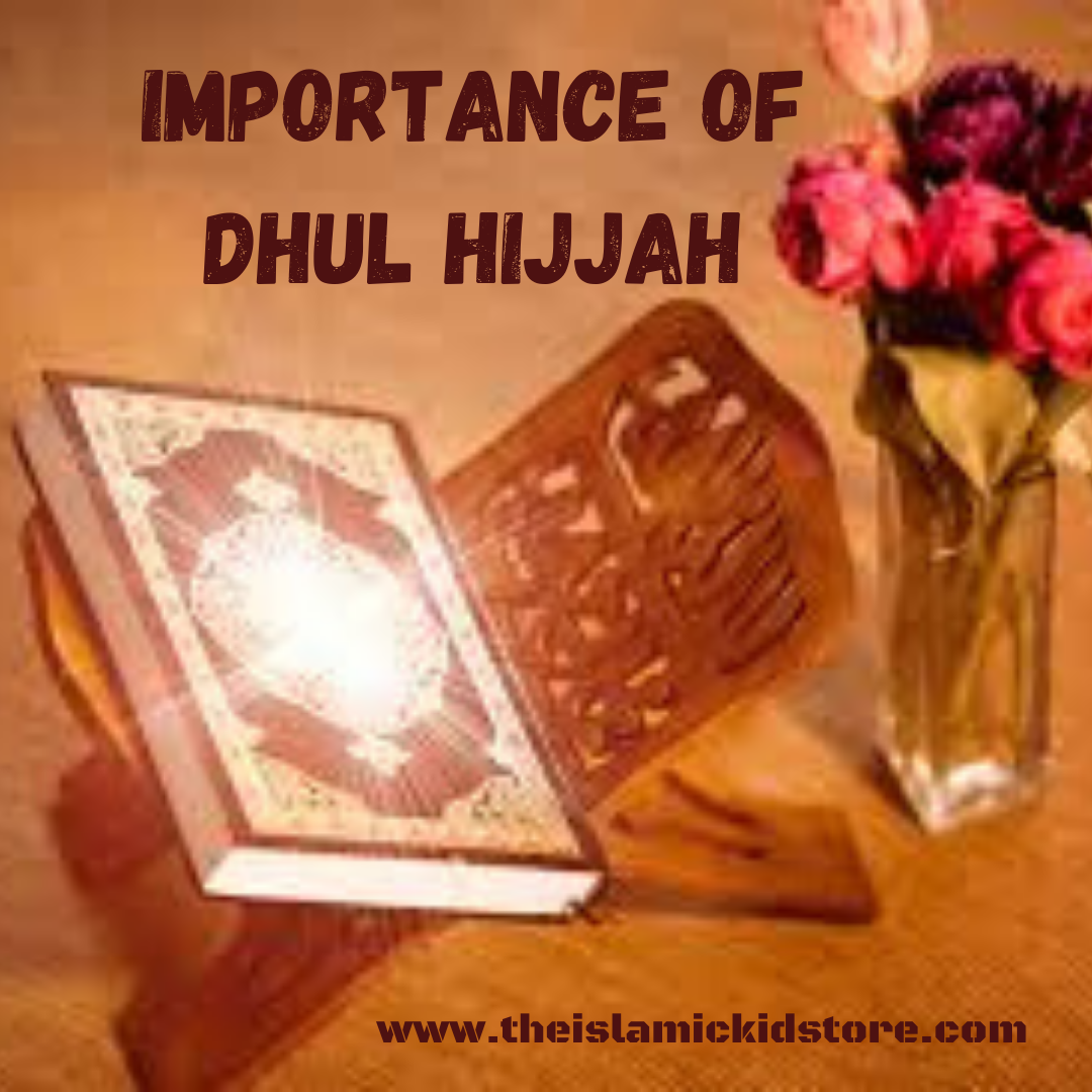 Importance of Dhul Hijjah