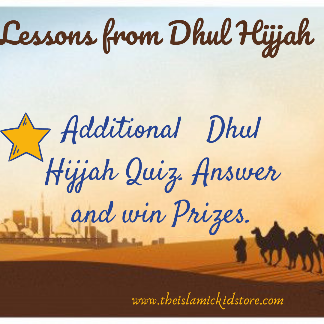 LESSONS FROM DHUL HIJJAH AND QUIZ LINK