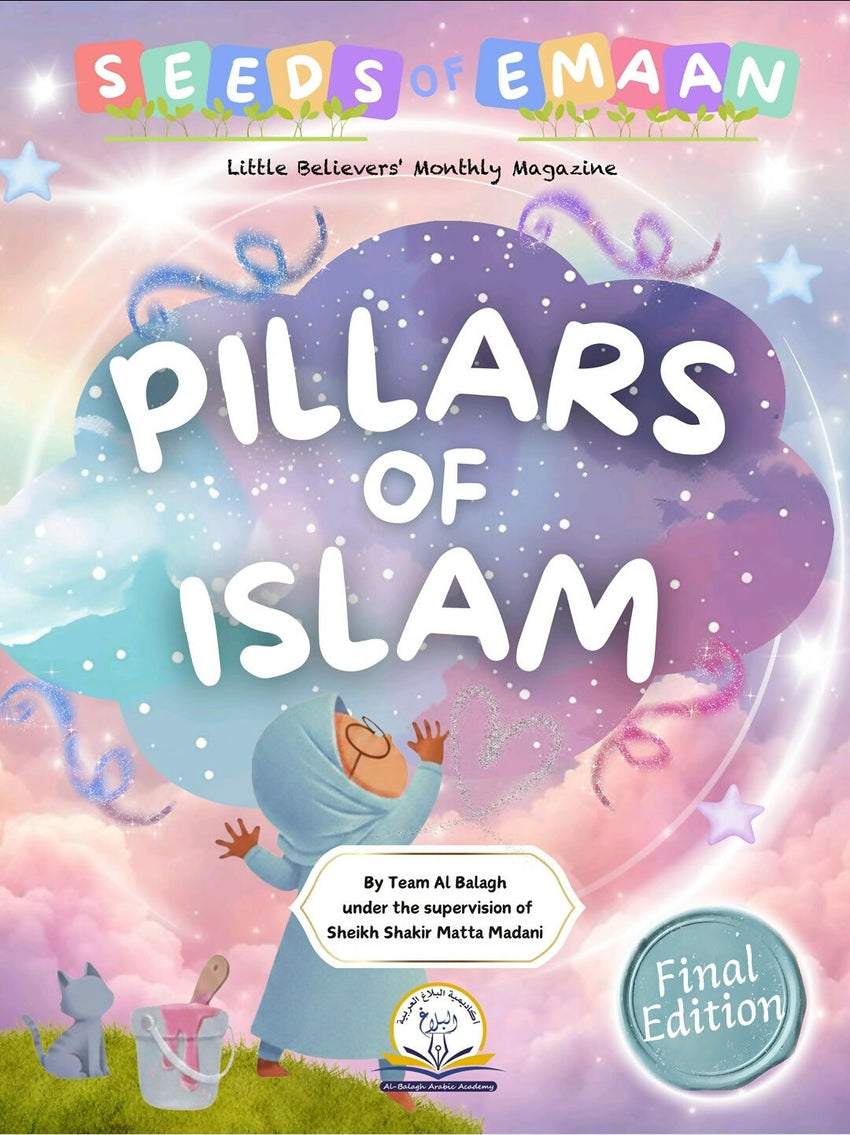 Pillars of Islam edition Feb, 26 Seeds of Emaan