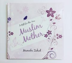 Cover of the book 'A Gift for the New Muslim Mother' by Muneeba Zahid, featuring purple floral designs and elegant typography on a soft pink background.