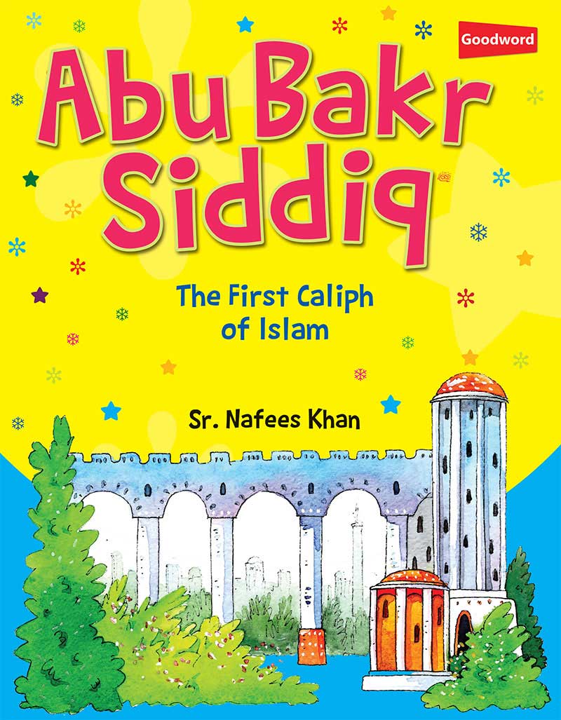 Abu Bakr Siddiq - The Islamic Kid Store