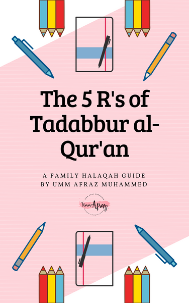 The 5 R's of Tadabbur al-Qur'an - The Islamic Kid Store