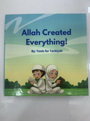 Allah Created Everything