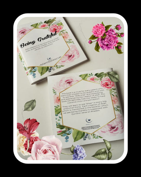Cover of the book 'Being Grateful' – an Islamic children's book designed to teach children the importance of gratitude. The cover features vibrant, colorful illustrations that capture the essence of recognizing and appreciating everyday blessings. The book includes Qur'anic references and Hadith, helping young readers develop a positive, optimistic outlook rooted in Islamic teachings.