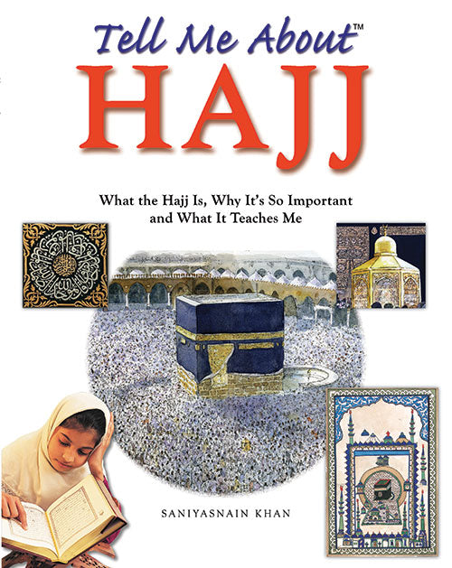 Tell me about Hajj - The Islamic Kid Store