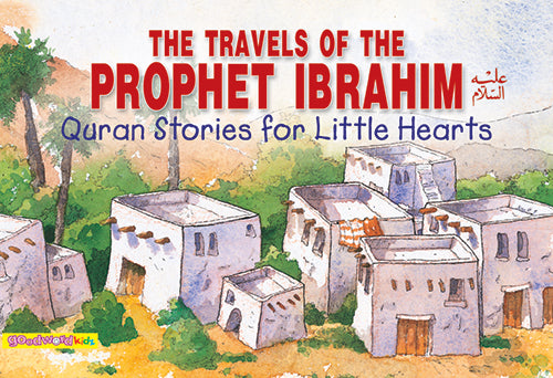 The Travels of Prophet Ibrahim - The Islamic Kid Store