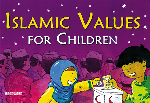 Islamic VAlues for children - The Islamic Kid Store
